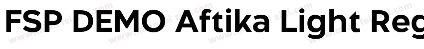 FSP DEMO Aftika Light Regular字体转换